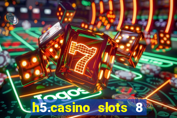 h5.casino slots 8 paga mesmo